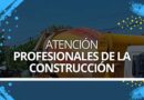 Atención Profesionales de la Construcción