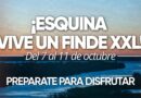 Esquina Vive un Finde XXL a lo Grande